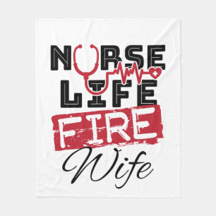 Nurse Life Fire Wife Firefighter Spouse Fleece Blanket