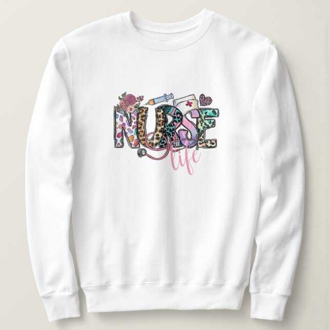Nurse Life | Fun Retro Typography Sweatshirt (Design Front)
