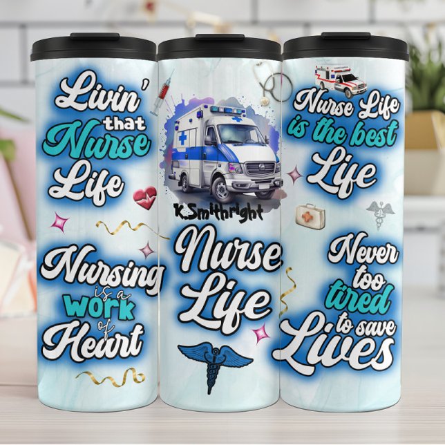 Nurse Life Inspirational Medical Collage Thermal Tumbler (Creator Uploaded)