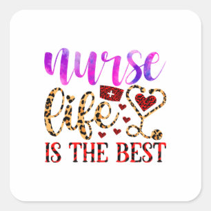 Nurse Life Is The Best (2) Square Sticker