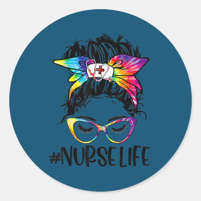 Nurse Life Messy Bun Tie Dye Glasses Bandanna Classic Round Sticker (Front)