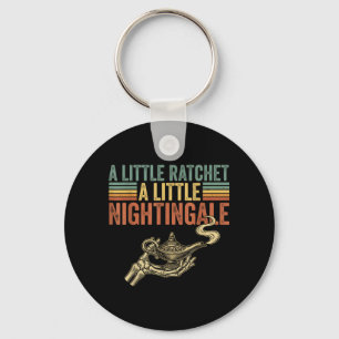 Nurse Life Night Shift A Little Ratchet Little Key Ring