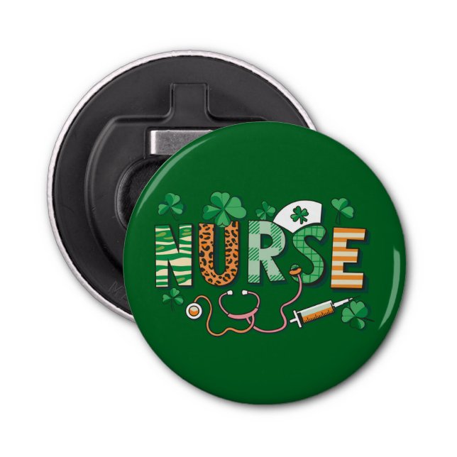 Nurse Life Nurse Day Gifts St Patricks Day  Bottle Opener (Front)