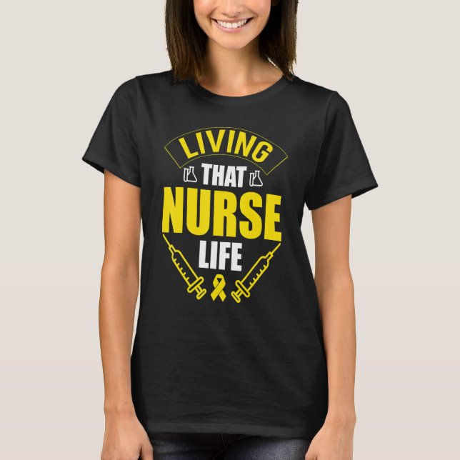 Nurse Life Nursing Grads Healthcare Workers Clinic T-Shirt (Front)