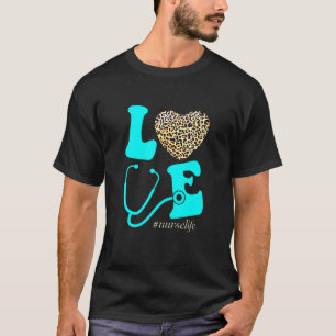Nurse Life Rn Lpn Cna School Cheetah Heart Leopard T-Shirt