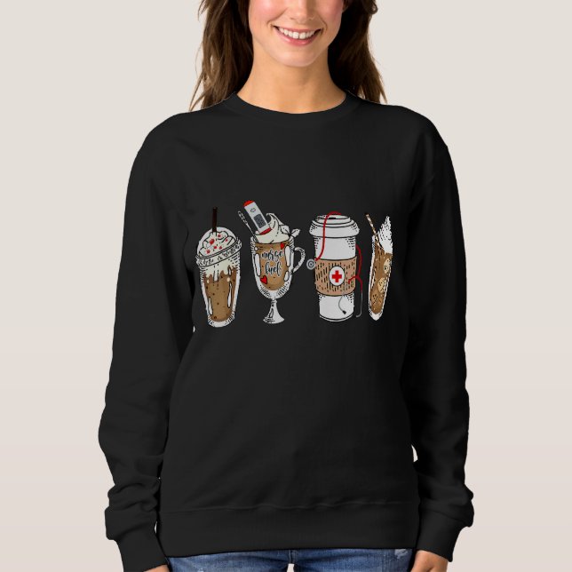 Nurse Life  Stethoscope Drinking Sweatshirt (Front)