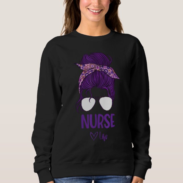 Nurse Life Sweatshirt (Front)