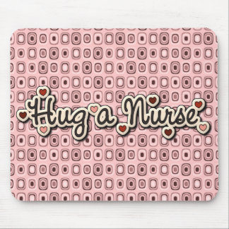 Nurse Love Hug a Nurse Mouse Pad