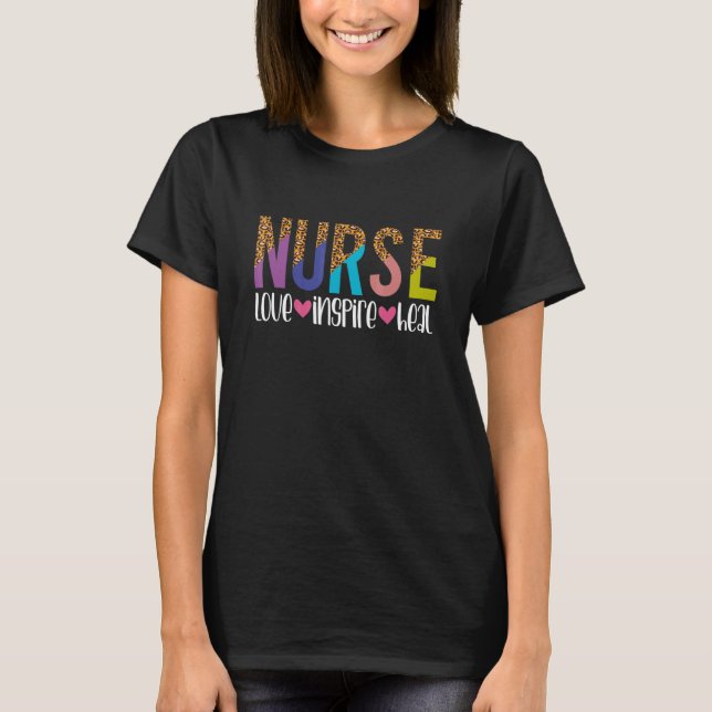 Nurse Love Inspire Heal Leopard Design Typography T-Shirt (Front)