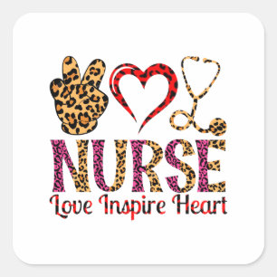 Nurse Love Inspire Heart -Motivational Nurse (2) Square Sticker