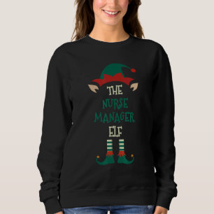 Nurse Manager Elf Family Matching Group Christmas  Sweatshirt