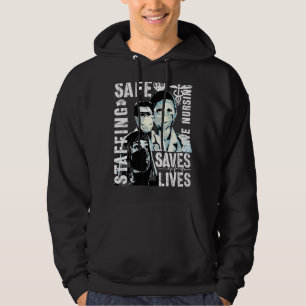 Nurse March 2022 Nurse Support Safe Staffing Save  Hoodie