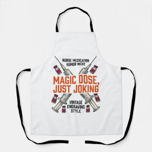 Nurse Medication Humour Witchy Dose Vintage Shirt_ Apron