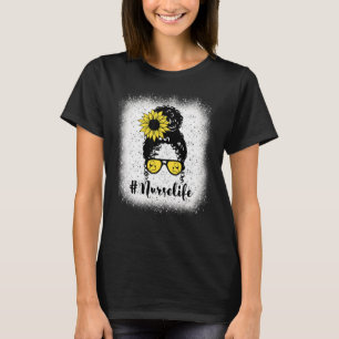 Nurse Messy Bun Nursing Life Rn Lpn Cna Aprn Healt T-Shirt