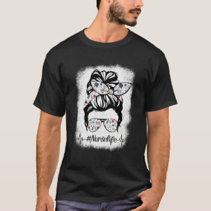 Nurse Messy Bun Nursing Life Rn Lpn Cna Healthcare T-Shirt