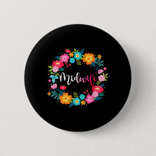Nurse Midwife Birth Worker Flower Midwife 1 6 Cm Round Badge