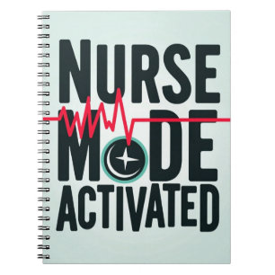 Nurse Mode Activated Notebook