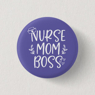 Nurse Mum Boss 3 Cm Round Badge