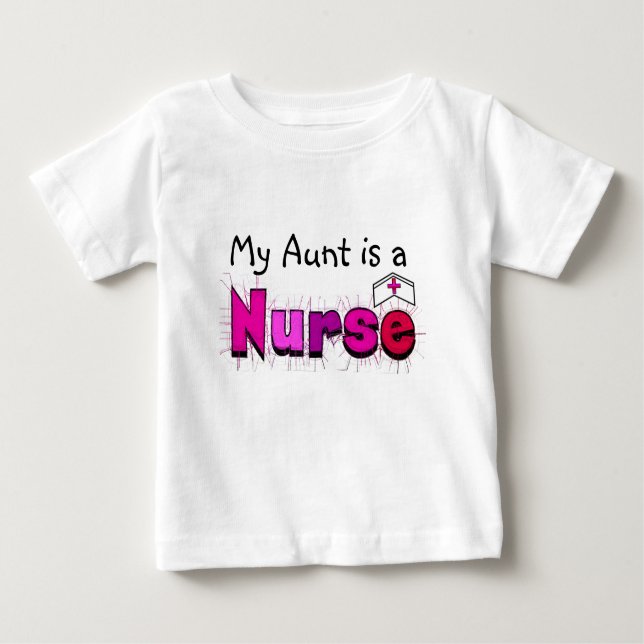 Nurse "My Aunt is a Nurse" Baby T-Shirt (Front)