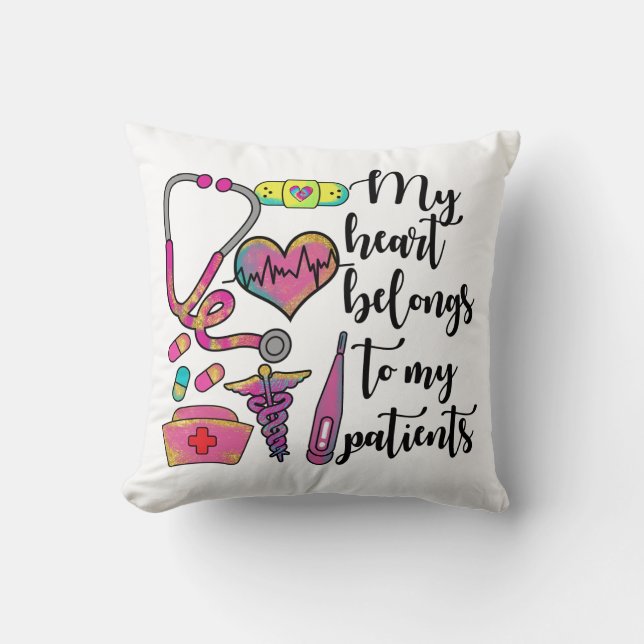 Nurse My Heart Belongs To My Patients Cushion (Front)