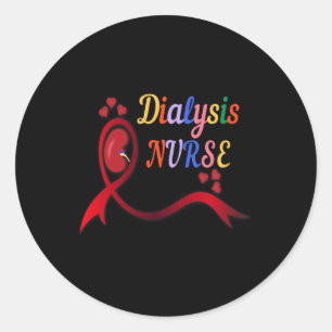 Nurse Nephrology Nurse Dialysis Technician Classic Round Sticker