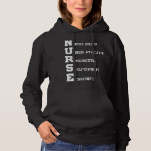 Nurse Nurse Never Gives Up Under Appreciated Hoodie