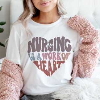 Nurse Nursing is a work of heart Retro Groovy T-Shirt
