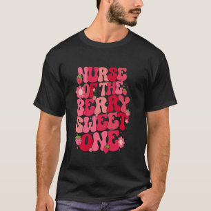 Nurse Of The Berry Sweet One Strawberry First Birt T-Shirt