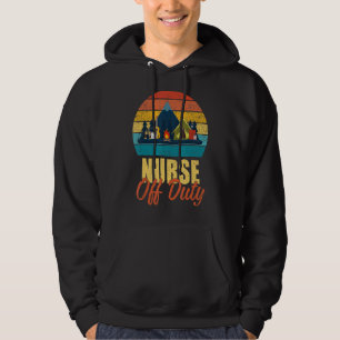 Nurse Off Duty Letu2019s Go Camping Camper Hoodie