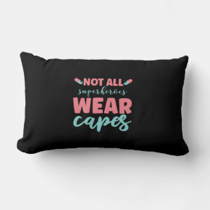Nurse Poft Not All Superheroes Wear Capes Lumbar Cushion
