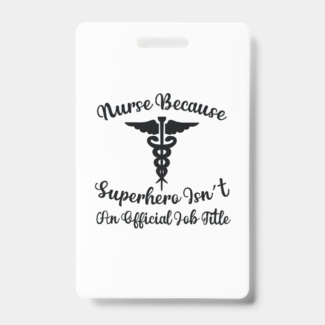 Nurse Poison Nurse Because Superhero ID Badge (Front)