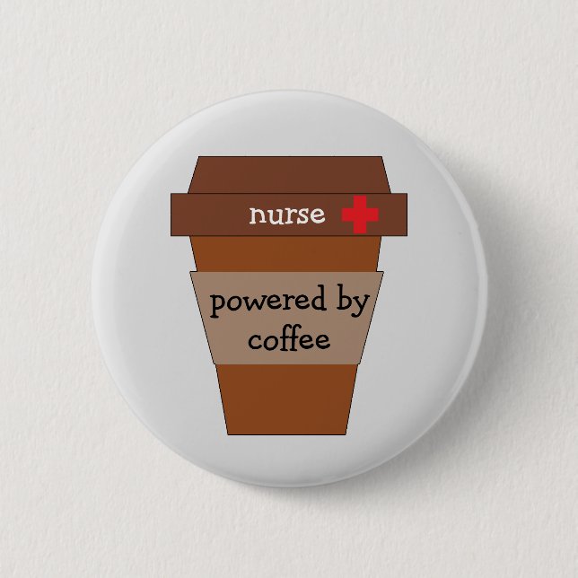 Nurse Powered By Coffee 6 Cm Round Badge (Front)
