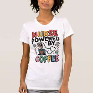 Nurse Powered by Coffee T-Shirt