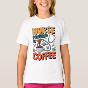 Nurse Powered by Coffee T-Shirt