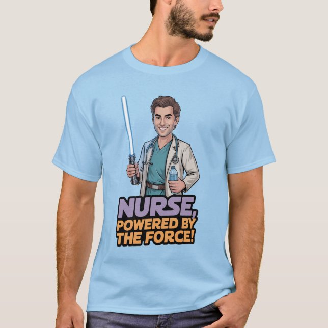 Nurse Powered by the Force  T-Shirt (Front)