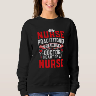 Nurse Practitioner Because Women Nursing Rn Lpn W Sweatshirt