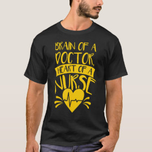 Nurse Practitioner Brain Of A Doctor Heart Of A Nu T-Shirt