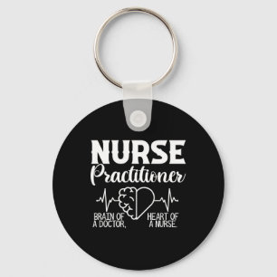 Nurse Practitioner Brain Of Doctor Heart Of Nurse  Key Ring