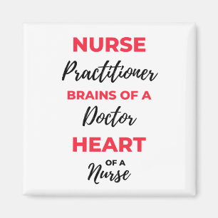 Nurse Practitioner Brains Of A Doctor Heart 2 Magnet