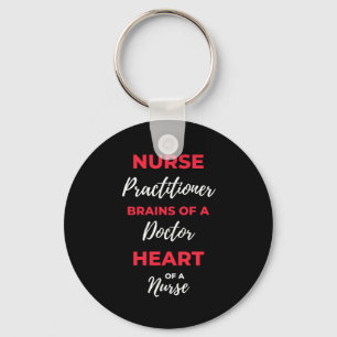 Nurse Practitioner Brains Of A Doctor Heart Key Ring