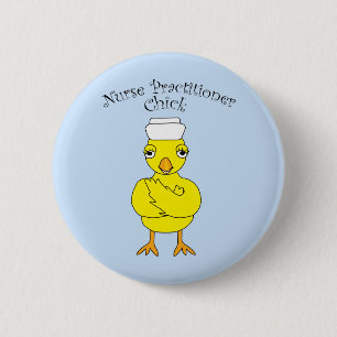 Nurse Practitioner Chick 6 Cm Round Badge