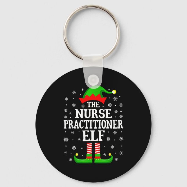 Nurse Practitioner Elf Funny Christmas Family Matc Key Ring (Front)