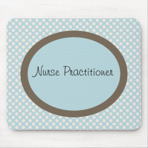 Nurse Practitioner Gifts Mouse Pad