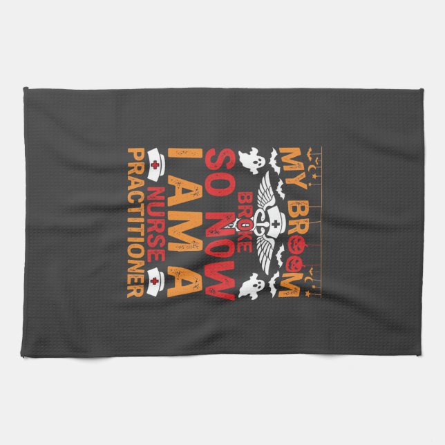 Nurse Practitioner Halloween Broom Broke Design_1 Tea Towel (Horizontal)
