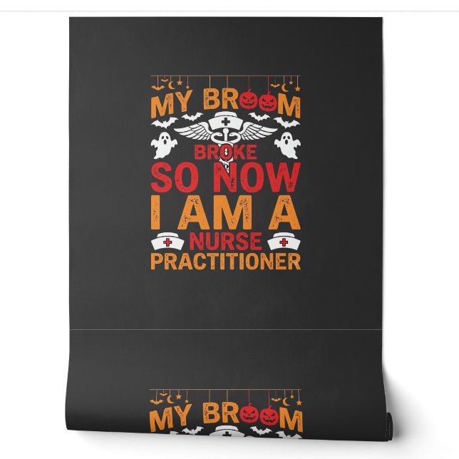 Nurse Practitioner Halloween Broom Broke Design_1 Wallpaper (Unrolling)