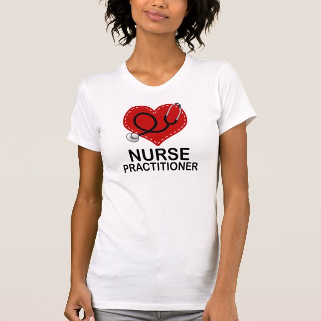 Nurse Practitioner Heart Stethoscope T-Shirt (Front)