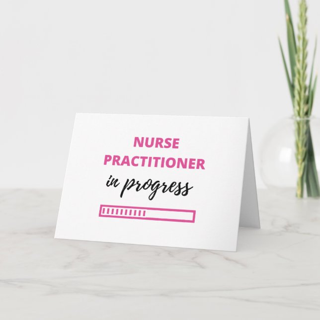 Nurse Practitioner In Progress 2 Card (Front)