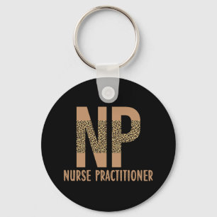 Nurse Practitioner NP nurse appreciation cheetah Key Ring