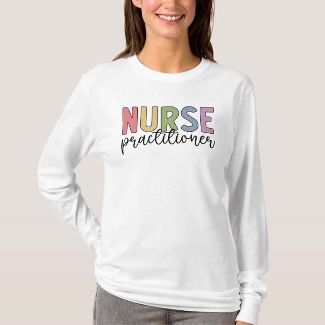 Nurse Practitioner NP Nurse Graduation T-Shirt (Front)