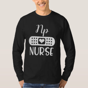Nurse Practitioner Np T-Shirt